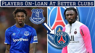 7 Footballers On-Loan At Clubs Better Than Their Own