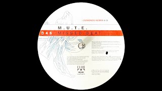 M.U.T.E. - Missed Beat (DuMonde Remix) (2001)
