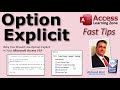 Why You Should Use Option Explicit to Require Variable Declaration in your Microsoft Access VBA