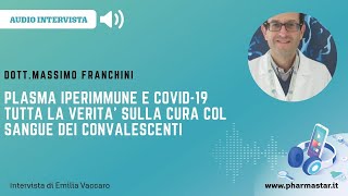 Plasma iperimmune e Covid-19, tutta la verità sulla cura col sangue dei convalescenti