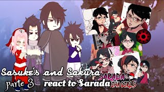 💖💫||Sasuke's and Sakura react to Sarada|| contém sasusaku|| parte 3|| 🇧🇷🇺🇲