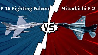 F-16 Fighting Falcon vs Mitsubishi F-2 - Fighter Jets