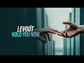 Levoút - Hold You Now (Official Audio) [Copyright Free Music]