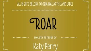 Katy Perry - Roar (Acoustic Guitar Karaoke Version)