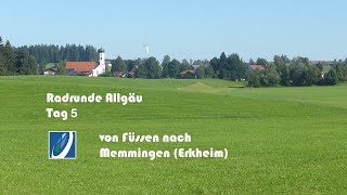 Radrunde Allgäu Tag 5 von Füssen nach Erkheim, letzter Tag