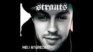 Strauts -Meli atgriežas (intro)