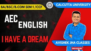 I have a Dream |AEC English| Ba/Bsc/Bcom 2025| Sem-1 Ccf | Calcutta University