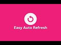 Easy Auto Refresh is a Chrome extension that automatically refreshes web pages