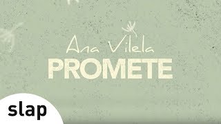 Ana Vilela - Promete - (Lyric Video)