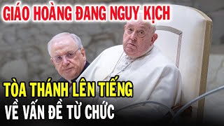 🔴Xót Xa Đức Giáo Hoàng Phanxicô Đang Nguy Kịch Lúc Này - Xin Cầu Nguyện l Đinh Thập Tự Vlog