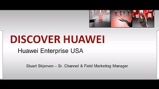 Discover Huawei - Exciting New Technology Vendor (Huawei Enterprise)