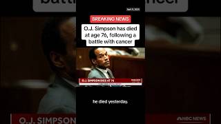 O.J. Simpson has died at age 76