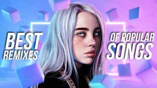 Best Remixes of Popular Songs 2021 - EDM & Electro House Music Charts Music