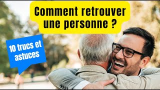 Comment retrouver une personne facilement sur internet ?