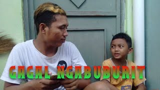 GAGAL NGABUBURIT - FILM PENDEK (#KALISAPU RAMDHAN #5 )