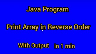 Java Program Print Array in Reverse order with Output .. #Java_Code🔥🔥 #bluej 👨💻👨💻