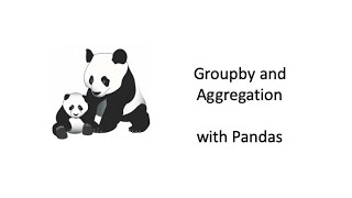 Groupby and Aggregation functions with pandas