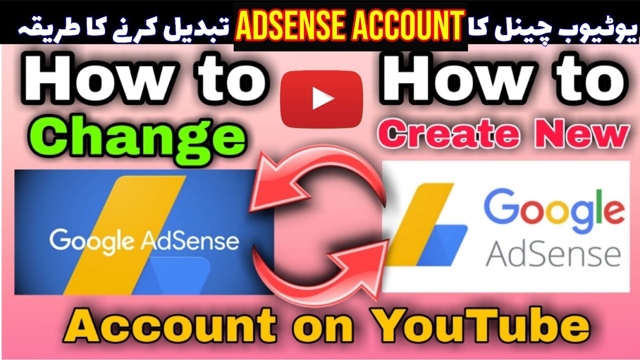 How To Change Adsense Account In Youtube How To Create New Adsense How To Change Adsense Account In Youtube How To Create New Adsense