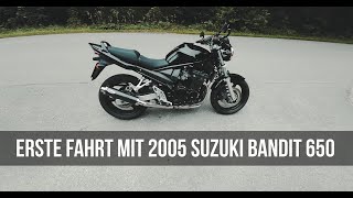 Erste Fahrt mit der 2005 Suzuki Bandit 650 - das beste Einsteigerbike!