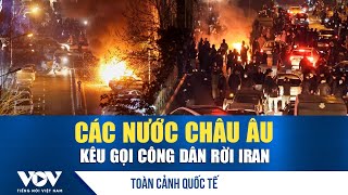 Toàn cảnh quốc tế tối 15/1: Nhiều nước châu Âu kêu gọi công dân rời khỏi Iran | VOV