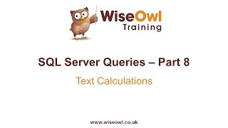 SQL Server Queries Part 8 - Text Calculations