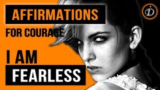 I AM FEARLESS – Affirmations for power, inner strength and massive courage | InstaDor