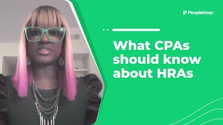 What CPAs should know about HRAs