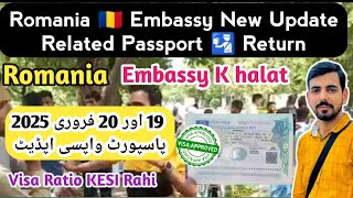 Romania 🇷🇴 Embassy visa Update || Romania visa update 2025 || Romania new Update