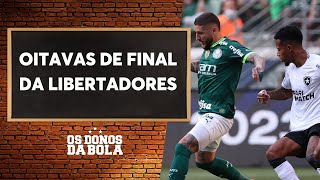 Oitavas de final da Libertadores terão Palmeiras x Botafogo; veja duelos