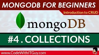 MongoDB Tutorial For Beginners - #4. Understanding Collections and Inserting Data in MongoDB [2018]