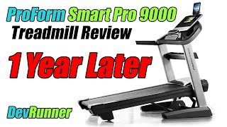 DevRunner Review: ProForm Smart Pro 9000 Treadmill - One Year Later
