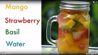 Water Wednesday: Mango Strawberry Basil Water