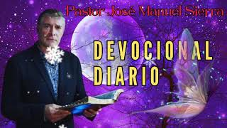 Devocional diario from1239 to 1245 , por el pastor José Manuel Sierra