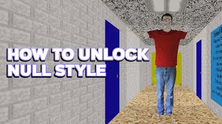 How To Unlock Null Style Baldi's Basics Classic Remastered Guide