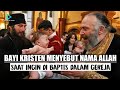 GEMPAR BAYI KRISTEN MENYEBUT NAMA ALLAH DAN NABI MUHAMMAD SAAT INGIN DIBAPTIS DALAM GEREJA