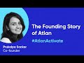 The Founding Story of Atlan - Product Townhall #AtlanActivate