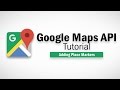 Google Map Javascript Tutorial - Adding Markers