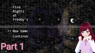 Five nights at Freddy's night 1 and 2 || Part 1