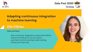 Elle O'Brien: Adapting continuous integration to machine learning (ENG)