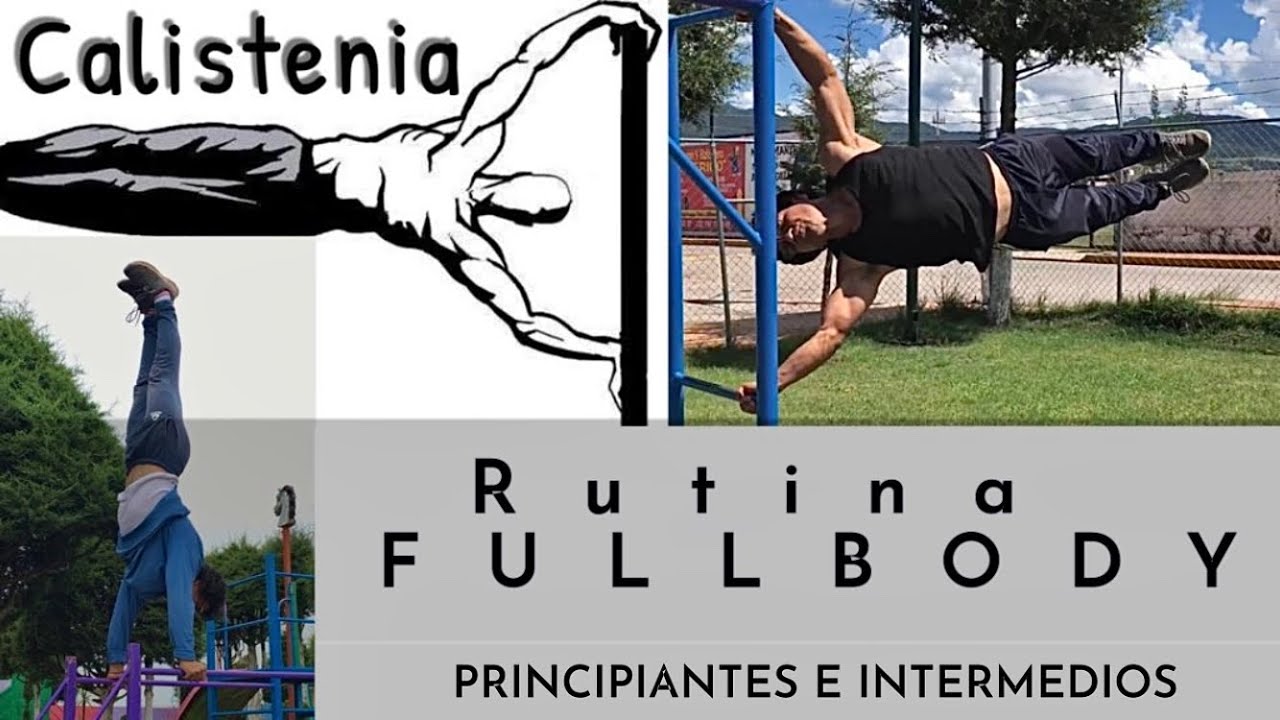 Fullbody Calistenia Rutina Principiantes Intermedios Youtube
