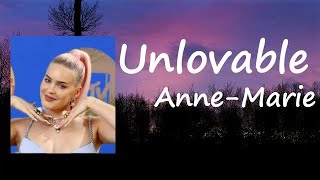 Anne-Marie - Unlovable (feat. Rudimental) Lyrics