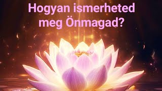 Hogyan ismerheted meg Önmagad? 5 módszer, ami segíthet!