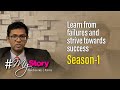 Learn from failures and strive towards success | Dr. Justin Paul | SIMS | #mystory Season-1