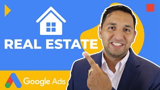 Google Ads for [Real Estate Agents] Step by Step Tutorial [Part 1 of 3]