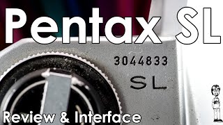 Pentax Spotmatic SL Tutorial 1: Interface and Walkthrough