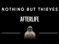 Nothing But Thieves • Afterlife (CC) 🎤 [Karaoke] [Instrumental Lyrics]