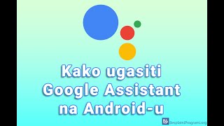 Kako ugasiti Google Assistant na Android-u