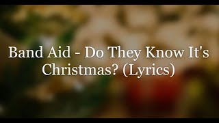 Band Aid - Do They Know It's Christmas? (Lyrics HD)