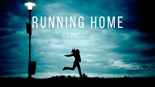 EuGenius - Running Home (Official) FREE TO USE MUSIC