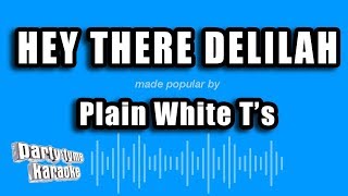 Plain White T's - Hey There Delilah (Karaoke Version)